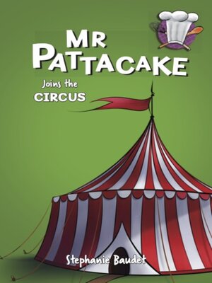cover image of Mr Pattacake Joins the Circus
